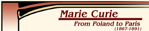 Marie Curie From Poland to Paris Header