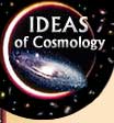 Ideas of Cosmology
